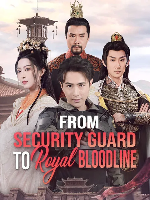 From Security Guard to Royal Bloodline poster