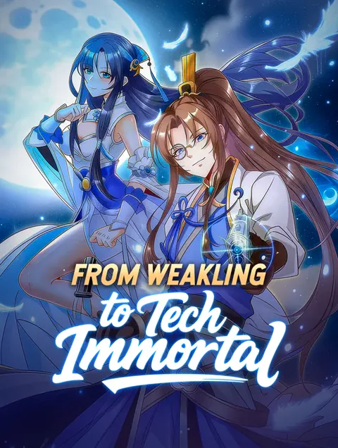 From Weakling to Tech Immortal poster