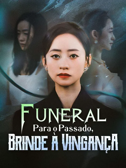 Pôster de Funeral Para o Passado, Brinde à Vingança