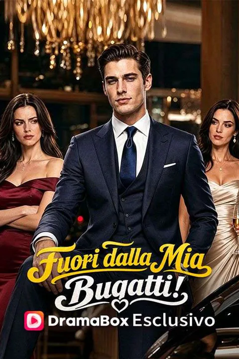 Locandina di Fuori dalla Mia Bugatti!