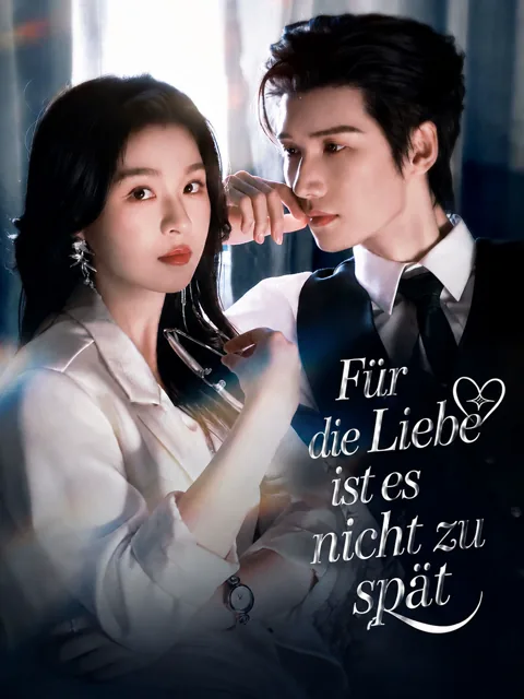 Poster von Für die Liebe ist es nicht zu spät
