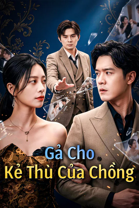 Poster Gả Cho Kẻ Thù Của Chồng