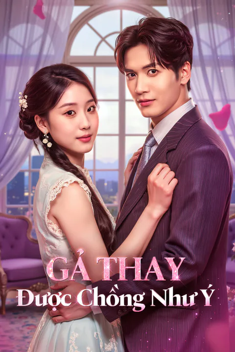 Poster Gả Thay Được Chồng Như Ý