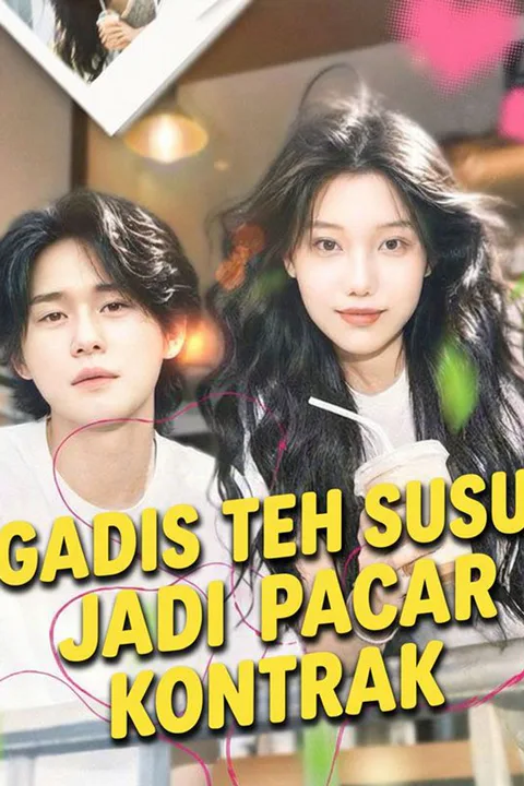 Poster Gadis Teh Susu Jadi Pacar Kontrak