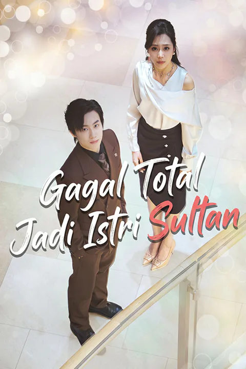 Poster Gagal Total Jadi Istri Sultan
