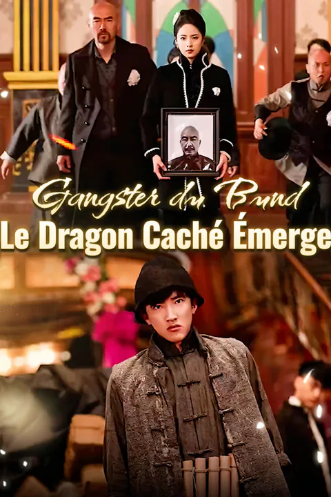 Affiche de Gangster du Bund : le Dragon Caché Émerge-1