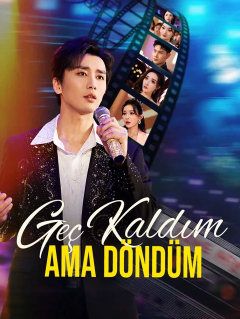 geç kaldım Ama döndüm afişi