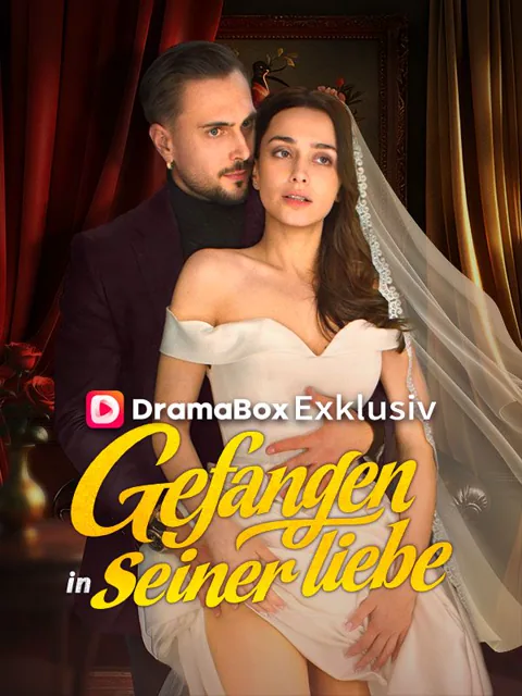 Poster von Gefangen in seiner Liebe (Deutsch Synchronisiert)