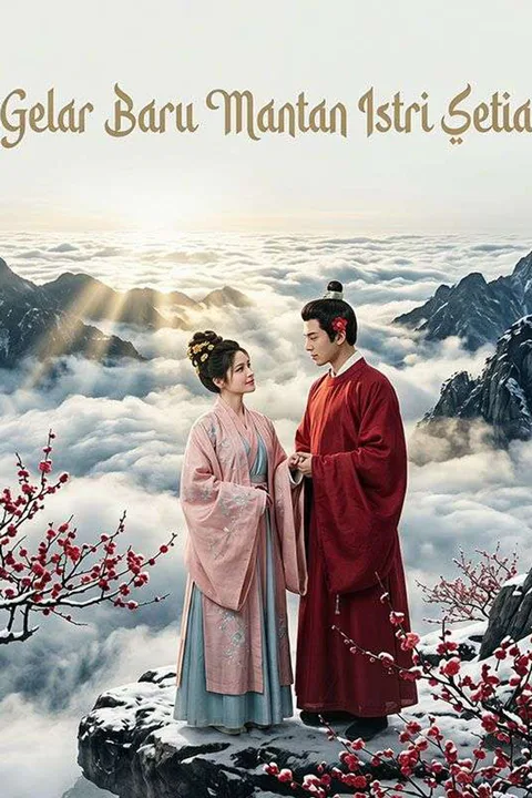 Poster Gelar Baru Mantan Istri Setia