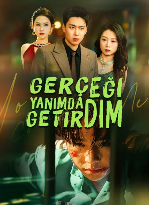 Gerçeği Yanımda Getirdim afişi