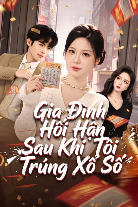 Poster Gia Đình Hối Hận Sau Khi Tôi Trúng Xổ Số