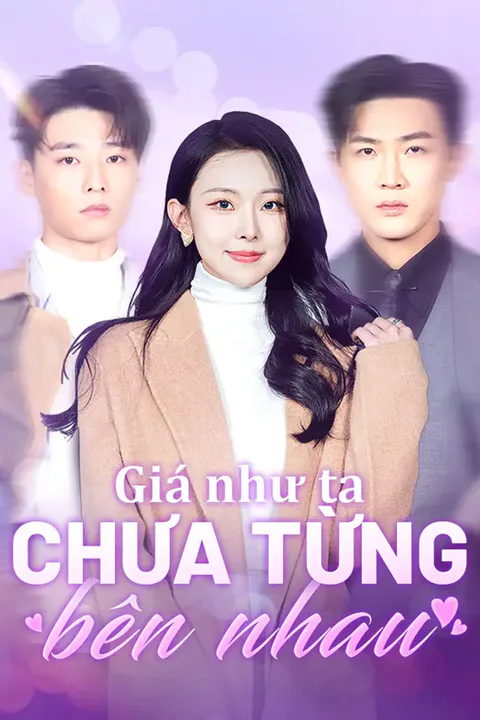 Poster Giá như ta chưa từng bên nhau