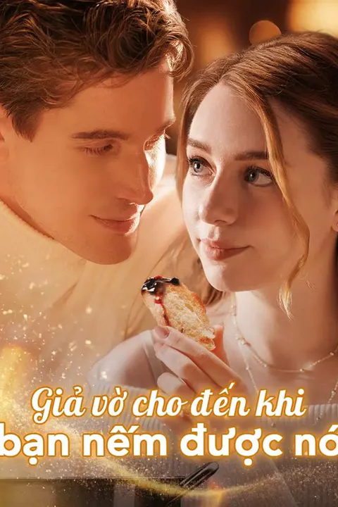 Poster Giả vờ cho đến khi bạn nếm được nó