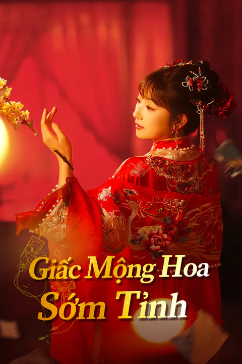Poster Giấc Mộng Hoa Sớm Tỉnh