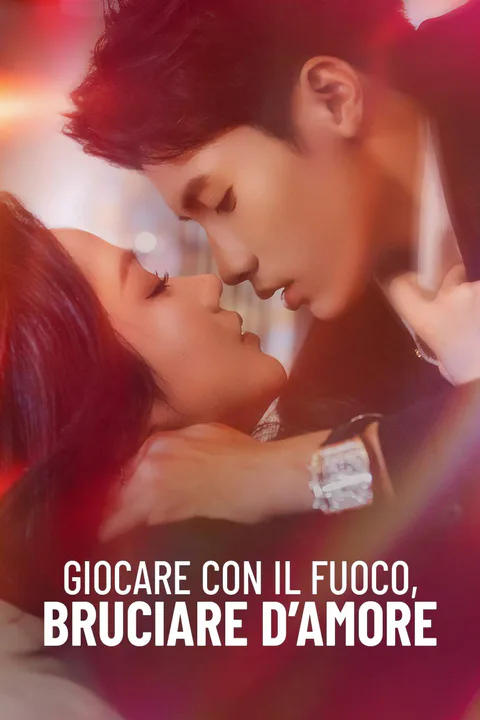 Locandina di Giocare con il fuoco, bruciare d’amore