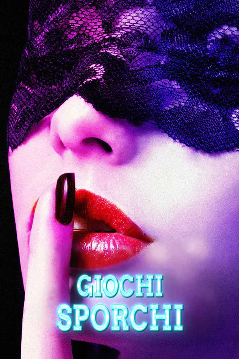 Locandina di Giochi sporchi