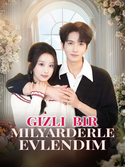 Gizli Bir Milyarderle Evlendim afişi
