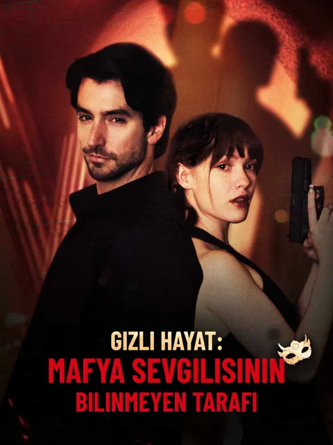 Gizli Hayat: Mafya Sevgilisinin Bilinmeyen Tarafı afişi