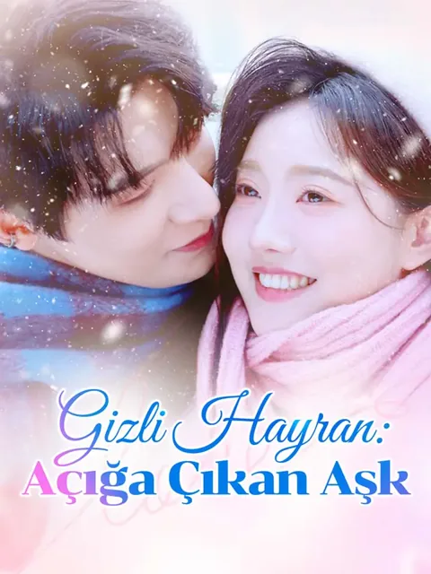 Gizli Hayran: Açığa Çıkan Aşk afişi