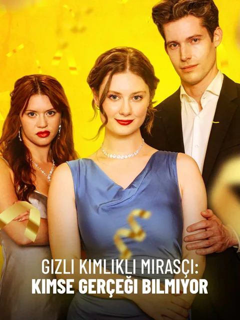 Gizli Kimlikli Mirasçı: Kimse Gerçeği Bilmiyor afişi