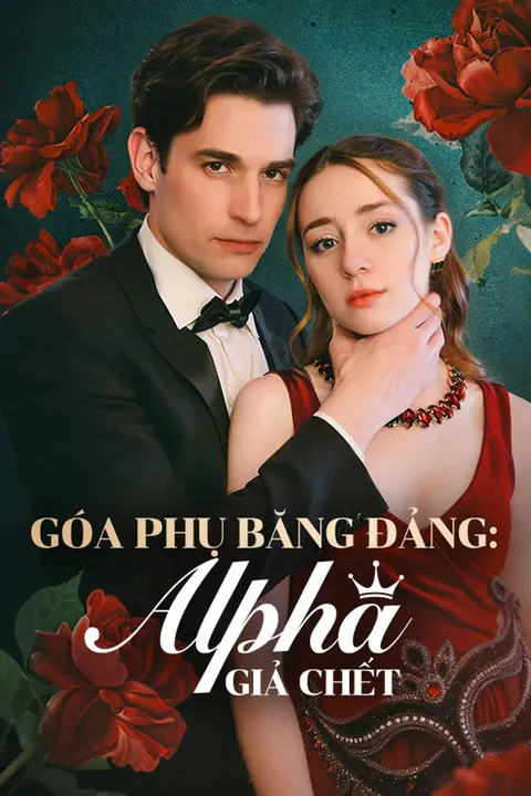 Poster Góa Phụ Băng Đảng: Alpha Giả Chết
