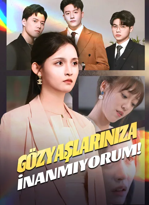 Gözyaşlarınıza İnanmıyorum! afişi