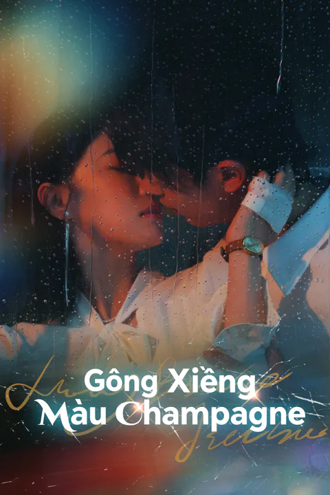 Poster Gông Xiềng Màu Champagne (Lồng tiếng)
