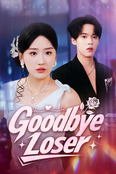 Goodbye, Loser poster