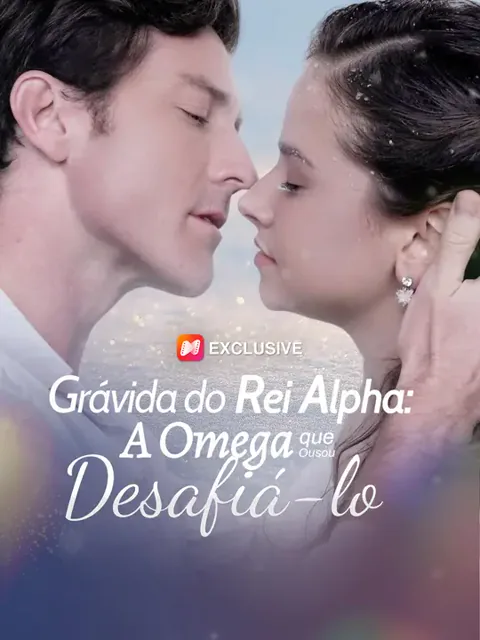 Pôster de Grávida do Rei Alpha: A Omega que Ousou Desafiá-lo