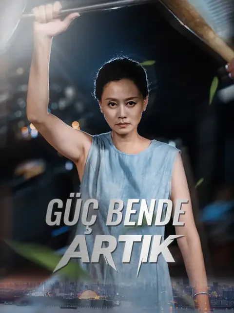 Güç Bende Artık afişi