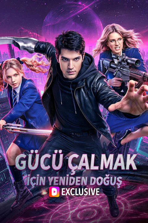GÜCÜ ÇALMAK İÇİN YENİDEN DOĞUŞ(Dublajlı) afişi