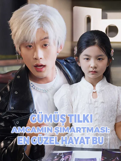 Gümüş Tilki Amcamın Şımartması: En Güzel Hayat Bu afişi