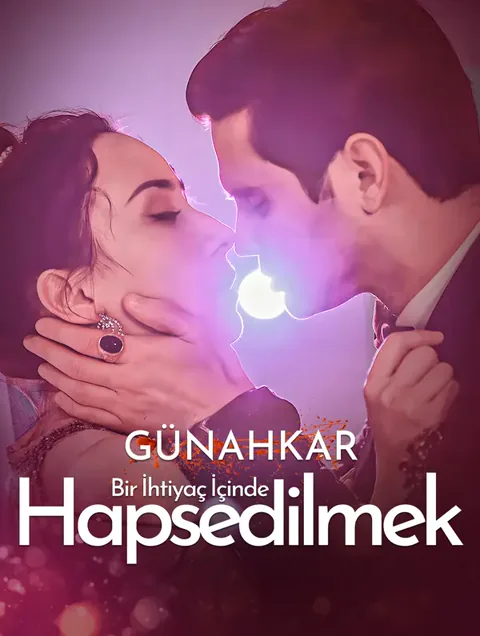 Günahkar Bir İhtiyaç İçinde Hapsedilmek afişi