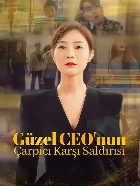 Güzel CEO'nun Çarpıcı Karşı Saldırısı afişi