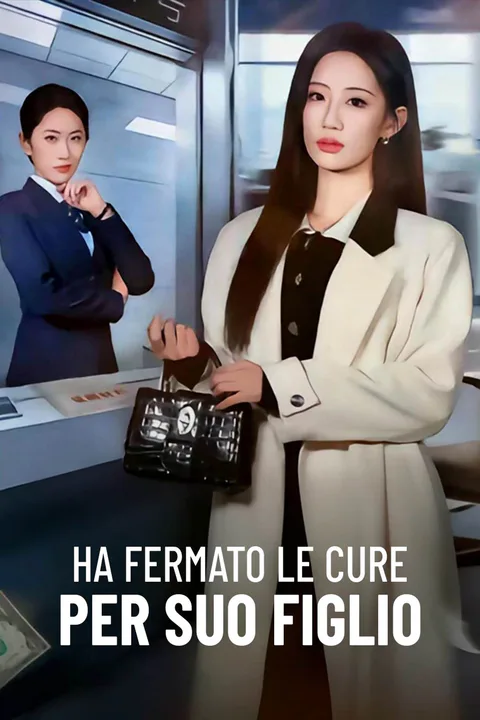 Locandina di Ha fermato le cure per suo figlio