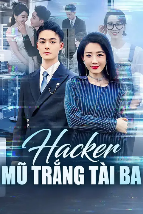 Poster Hacker Mũ Trắng Tài Ba