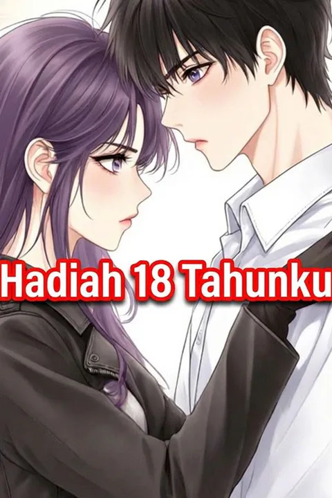 Hadiah 18 Tahunku poster