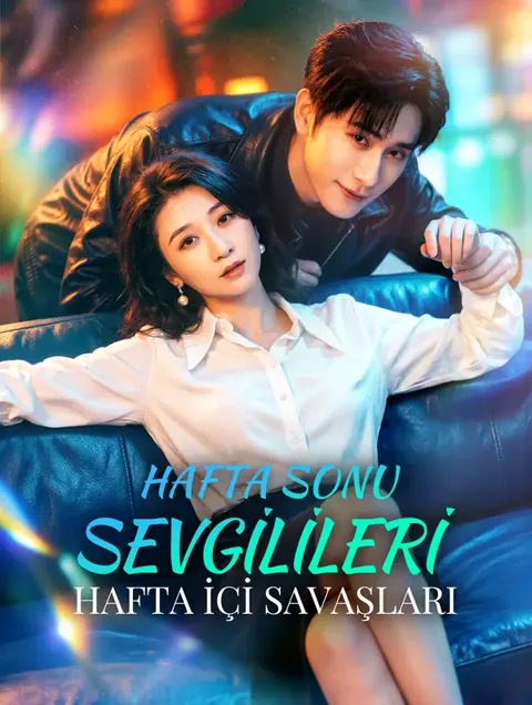 HAFTA SONU SEVGİLİLERİ, HAFTA İÇİ SAVAŞLARI afişi