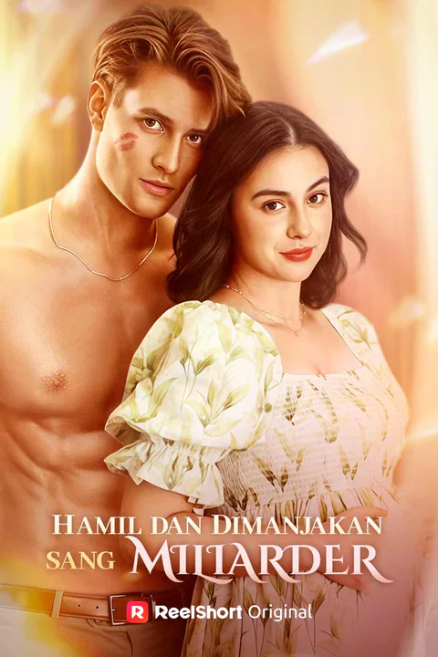 Poster Hamil dan Dimanjakan Sang Miliarder