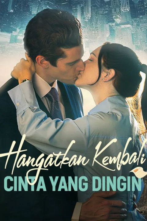 Poster Hangatkan Kembali Cinta yang Dingin