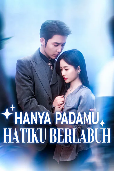 Poster Hanya Padamu Hatiku Berlabuh