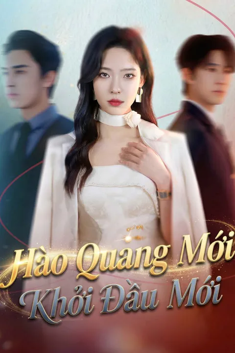 Poster Hào Quang Mới Khởi Đầu Mới