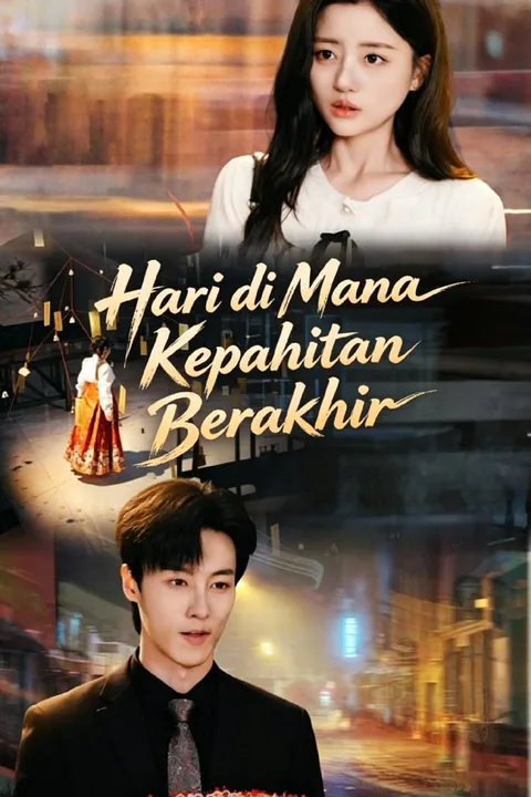 Poster Hari di Mana Kepahitan Berakhir