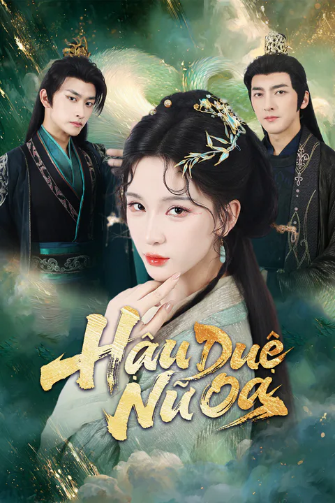 Poster Hậu Duệ Nữ Oa