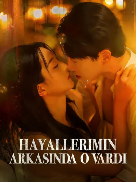 Hayallerimin Arkasında O Vardı afişi