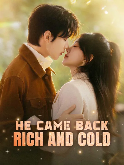 He Came Back Rich and Cold poster