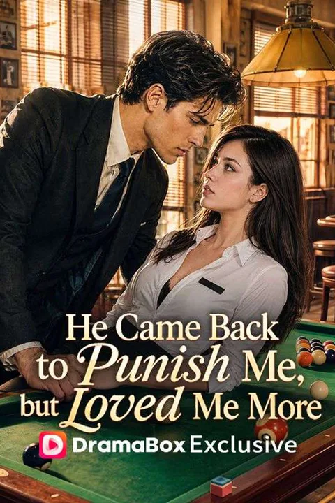 He Came Back to Punish Me, but Loved Me More poster