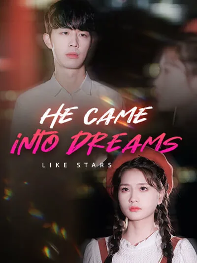 He came into dreams like stars poster