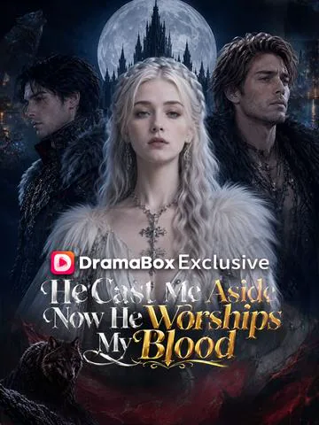 He Cast Me Aside, Now He Worships My Blood poster