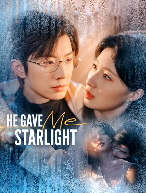 He Gave Me Starlight poster